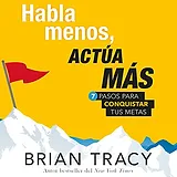 04 habla menos, actua mas