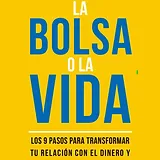 07 la bolsa o la vida